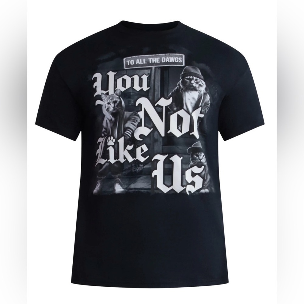 Humor Cats You Not Like Us Cotton Graphic Tee Shirt